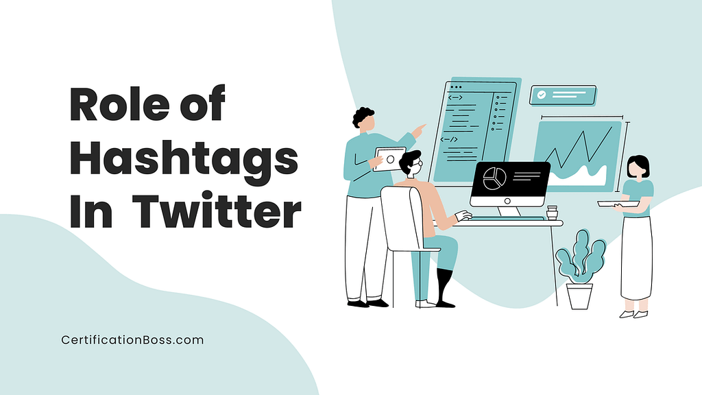 Role of Hashtags In Twitter